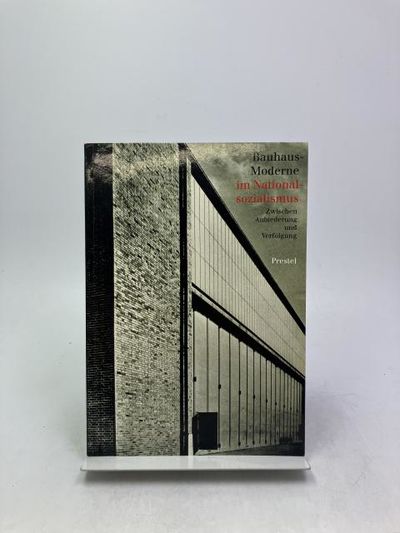 Bauhaus-Moderne im Nationalsozialismus. Zwischen…