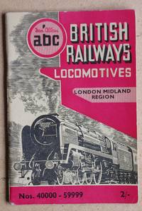 The ABC of British Railways Locomotives. Part 3 London Midland Region.