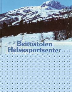 Beitostølen Helsesportsenter 1970-1995 25 års…