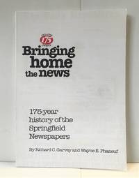 image of Bringing Home the News: 175-year history of the Springfield Newspapers