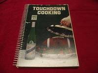 Touchdown Cooking : Grey Cup Edition Championship Recipes by Saskatchewan Roughrider Touchdown Cooking Committee - 1995