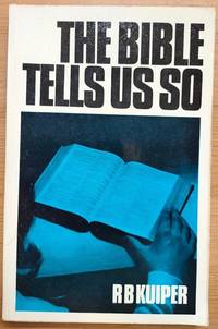 The Bible Tells Us So