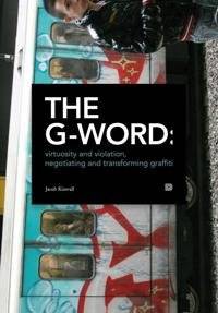 The G-Word: Virtuosity and violation, negotiating…