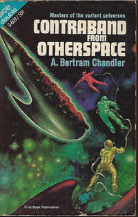 CONTRABAND FROM OTHERSPACE / REALITY FORBIDDEN by Chandler, A. Bertram / High, Philip E - 1967