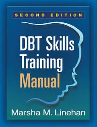 DBT® Skills Training Manual 2nd