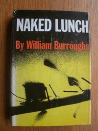 Naked Lunch by William Burroughs - First edition later printing - 1959 - from Scene of the Crime Books, IOBA (SKU: biblio14705)