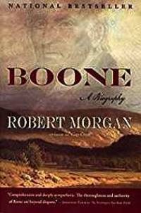 Boone: A Biography by Morgan, Robert - 2007