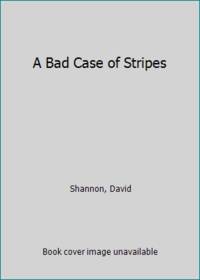 A Bad Case of Stripes