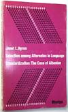 Selection Among Alternates in Language Standardization: The Case of Albanian