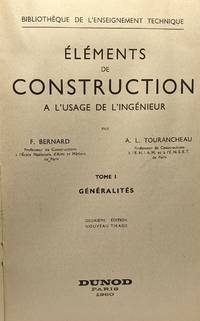 Éléments de construction à l'usage de l'ingénieur - TOME I -...