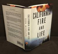 California Fire and Life (Signed) by Don Winslow - 1999