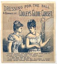 Dressing for the Ball: A Romance of Cooley's Globe Corset