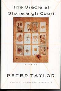 The Oracle at Stoneleigh Court: Stories by Taylor, Peter - 1993