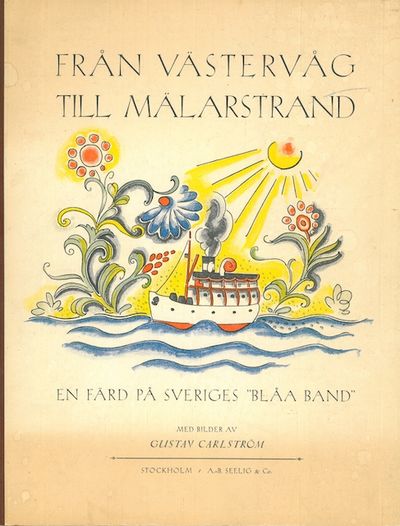 Från Västervåag til Mälarstrand. En färd på…