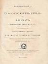 Historical Account of the Navigable Rivers, Canals, and Railways, Throughout Great Britain, as a Reference to Nichols, Priestley & Walker's New Map of Inland Navigation, Derived from Original and Parliamentary Documents