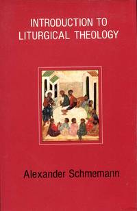 Introduction to Liturgical Theology