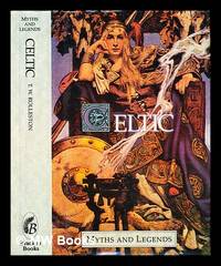 Celtic / T. W. Rolleston ; with illustrations from drawings and famous paintings