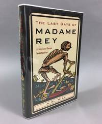 The Last Days of Madame Rey: A Stephan Raszer Investigation