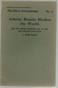 cover of Atheist Russia shakes the world How the wicked Bolsheviks save our Christian civilization