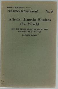 Atheist Russia shakes the world  How the wicked Bolsheviks save our  Christian civilization