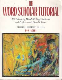 image of The Word Scholar Tutorial 206 Scholarly Words Collee Students and Professionals Should Know