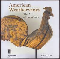AMERICAN WEATHERVANES The Art of the Winds