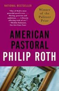 American Pastoral (Paperback) by Philip Roth - 2005-05-04