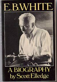 E.B. White A Biography