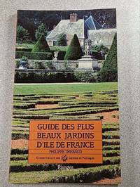 Guide des plus beaux jardins d'Île de France