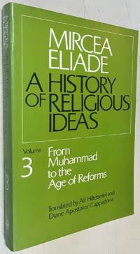 A History Of Religious Ideas by Mircea Eliade