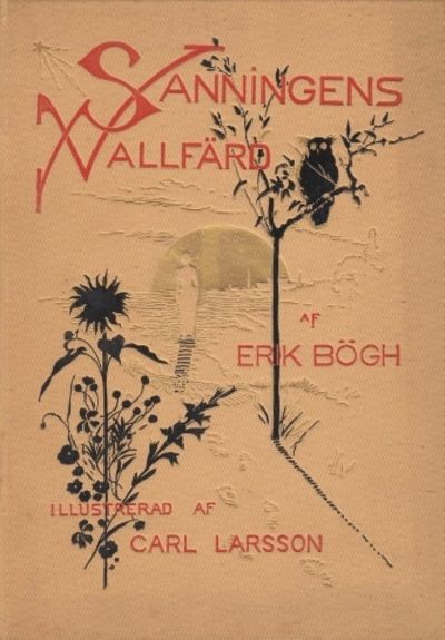 Sanningens vallfärd. [...] På svenska af V. E.…