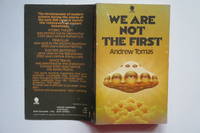 We Are Not the First by Andrew Tomas