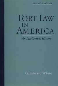 Tort Law in America : An Intellectual History