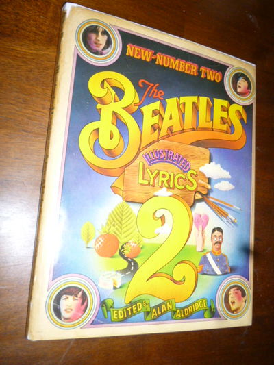 The Beatles Illustrated Lyrics 2 by Aldridge, Alan (Editor