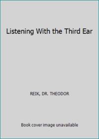 Listening With the Third Ear