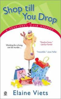 Shop Till You Drop: A Dead End Job Mystery