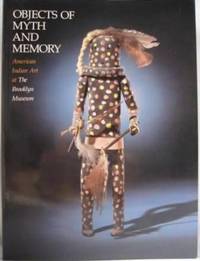 image of Objects of Myth and Memory: American Indian Art at The Brooklyn Museum