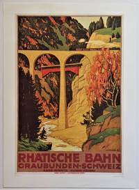 cover of Rhatische Bahn Graubunden-Schweiz (Offset Reproduction Lithograph Poster)