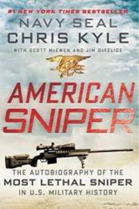 image of American Sniper: The Autobiography of the Most Lethal Sniper in U.S. Military History