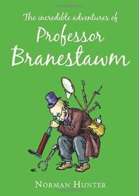 The Incredible Adventures of Professor Branestawm: HB Classic