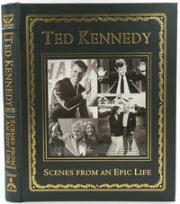 image of Ted Kennedy, Scenes from an Epic Life