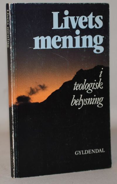 Livets mening i teologisk belysning.