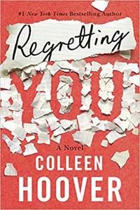 Regretting You by Colleen Hoover - 2019-12-10