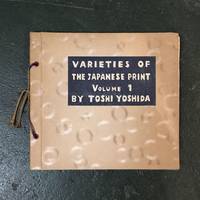 Varieties of the Japanese Print: Volume 1