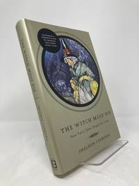 Witch Must Die: How Fairy Tales Shape Our Lives