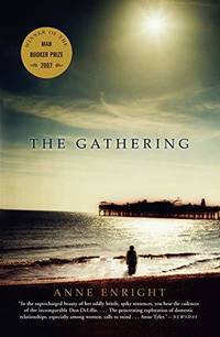 The Gathering by Enright, Anne - 2007-09-10