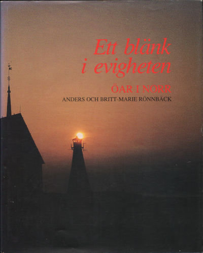 ETT BLÄNK I EVIGHETEN. Öar i norr.