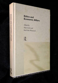 Ethics and Economic Affairs. by Edited by Alan Lewis and Karl-Erik Warneryd: - First edition. - 1994. - from Chapel Books (SKU: 10176)
