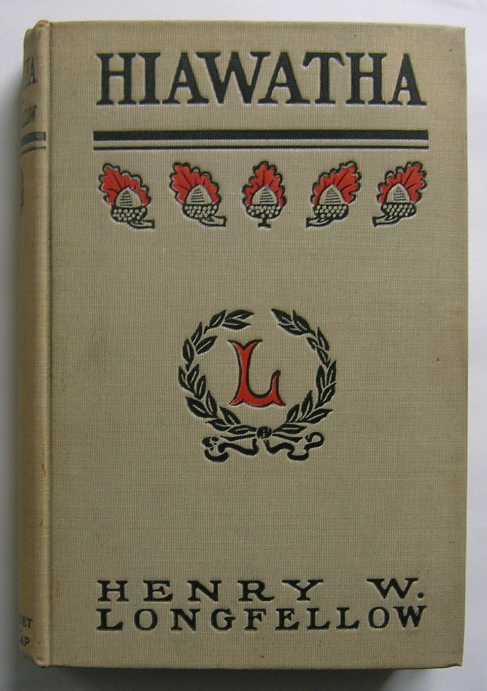 The Song of Hiawatha. by Henry Wadsworth Longfellow Hardcover [no date] c.1900 from Monkey