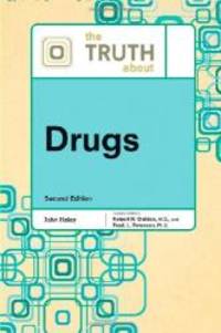 The Truth About Drugs by John Haley - 2009-09-01